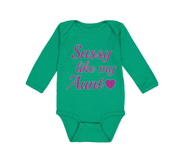 Long Sleeve Bodysuit Baby Sassy like My Aunt Boy & Girl Clothes Cotton