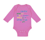 Long Sleeve Bodysuit Baby Careful Say Me Grandma's Crazy Funny Style B Cotton - Cute Rascals