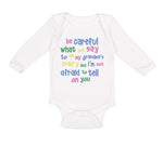 Long Sleeve Bodysuit Baby Careful Say Me Grandma's Crazy Funny Style B Cotton - Cute Rascals
