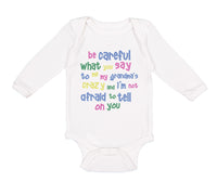 Long Sleeve Bodysuit Baby Careful Say Me Grandma's Crazy Funny Style B Cotton - Cute Rascals