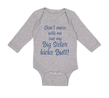 Long Sleeve Bodysuit Baby Don'T Mess with Me Cuz My Big Sister Kicks Butt Cotton