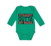 Long Sleeve Bodysuit Baby Straight Outta My Momma Funny Boy & Girl Clothes
