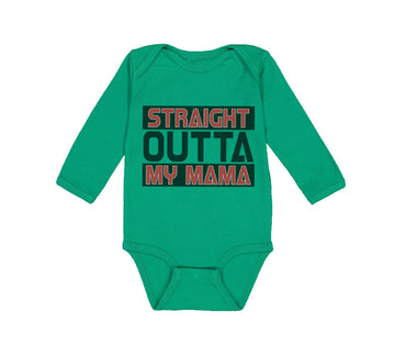 Long Sleeve Bodysuit Baby Straight Outta My Momma Funny Boy & Girl Clothes