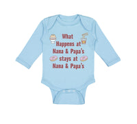 Long Sleeve Bodysuit Baby What Happens at Nana & Papa's Stays at Nana & Papa's