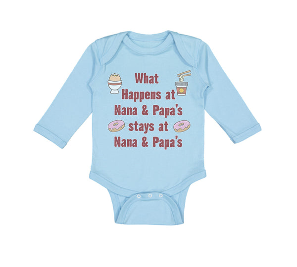 Long Sleeve Bodysuit Baby What Happens at Nana & Papa's Stays at Nana & Papa's