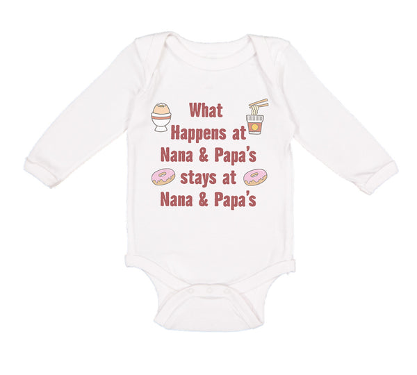 Long Sleeve Bodysuit Baby What Happens at Nana & Papa's Stays at Nana & Papa's