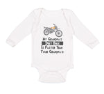 Long Sleeve Bodysuit Baby My Grandpa's Dirt Bike Is Faster than Your Grandpa's!