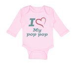 Long Sleeve Bodysuit Baby I Love My Pop Pop Grandfather Grandpa Cotton