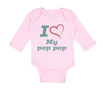 Long Sleeve Bodysuit Baby I Love My Pop Pop Grandfather Grandpa Cotton