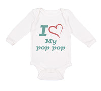 Long Sleeve Bodysuit Baby I Love My Pop Pop Grandfather Grandpa Cotton