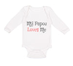 Long Sleeve Bodysuit Baby My Papou Loves Me Grandmother Grandma Cotton