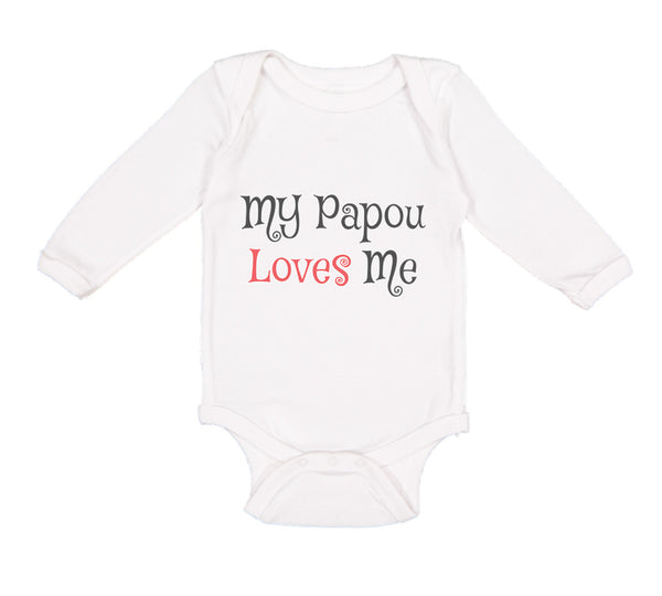 Long Sleeve Bodysuit Baby My Papou Loves Me Grandmother Grandma Cotton
