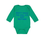 Long Sleeve Bodysuit Baby Don'T Make Me Call My God Mother Boy & Girl Clothes - Cute Rascals