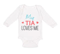 Long Sleeve Bodysuit Baby My Tia Loves Me Boy & Girl Clothes Cotton