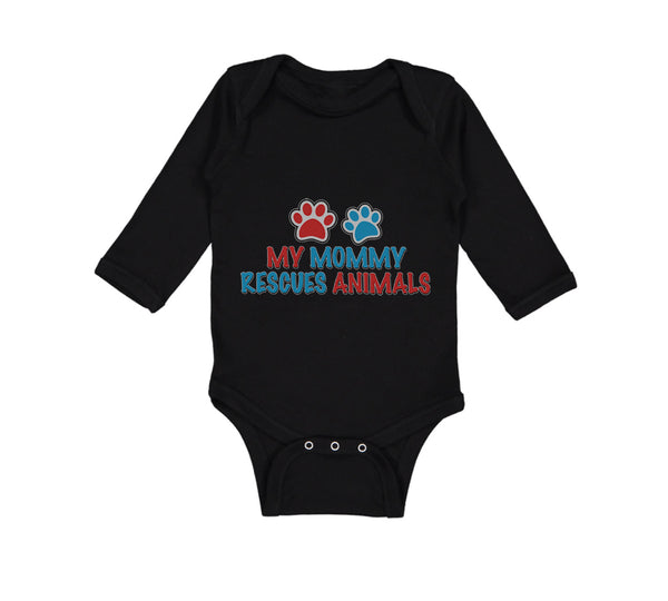 Long Sleeve Bodysuit Baby My Mommy Rescues Animals Mom Mothers Day Cotton