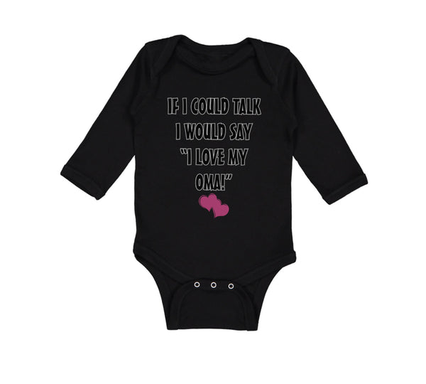 Long Sleeve Bodysuit Baby Talk Say Love My Oma Grandmother Grandma Cotton