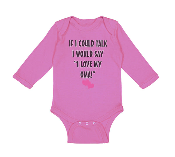 Long Sleeve Bodysuit Baby Talk Say Love My Oma Grandmother Grandma Cotton