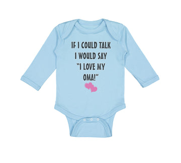 Long Sleeve Bodysuit Baby Talk Say Love My Oma Grandmother Grandma Cotton
