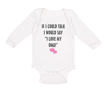 Long Sleeve Bodysuit Baby Talk Say Love My Oma Grandmother Grandma Cotton