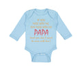 Long Sleeve Bodysuit Baby If You Mess with Me My Papa Dad Father's Day Cotton