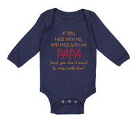 Long Sleeve Bodysuit Baby If You Mess with Me My Papa Dad Father's Day Cotton