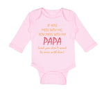 Long Sleeve Bodysuit Baby If You Mess with Me My Papa Dad Father's Day Cotton