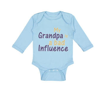 Long Sleeve Bodysuit Baby My Grandpa Is A Bad Influence Grandpa Grandfather