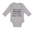 Long Sleeve Bodysuit Baby Aren'T No Nana like The 1 I Got Grandmother Grandma