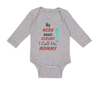 Long Sleeve Bodysuit Baby My Hero Wears Scrubs I Call Her Mommy Doctor Nurse