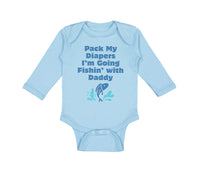 Pack My Diapers I'M Going Fishing with Daddy Dad Father's Day