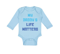 My Daddy's Life Matters Dad Father's Day