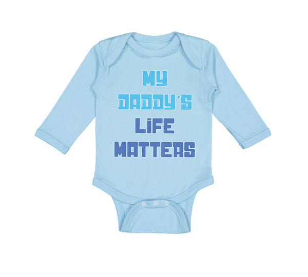 My Daddy's Life Matters Dad Father's Day