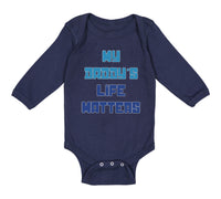 Long Sleeve Bodysuit Baby My Daddy's Life Matters Dad Father's Day Cotton