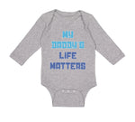 Long Sleeve Bodysuit Baby My Daddy's Life Matters Dad Father's Day Cotton