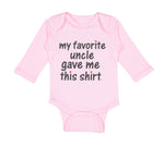 Long Sleeve Bodysuit Baby My Favorite Uncle Game Me This Shirt Cotton