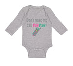 Long Sleeve Bodysuit Baby Don'T Make Me Call Pawpaw Grandpa Grandfather Cotton - Cute Rascals