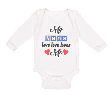 Long Sleeve Bodysuit Baby My Nana Love Loves Me Grandmother Grandma Style A