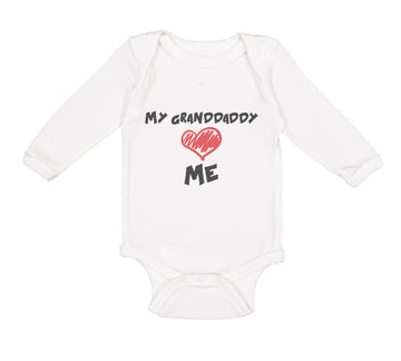 Long Sleeve Bodysuit Baby My Granddaddy Love Me Grandpa Grandfather Cotton