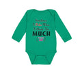 Long Sleeve Bodysuit Baby Sometimes Puke Drink Too Much Just My Aunt Cotton