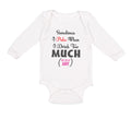 Long Sleeve Bodysuit Baby Sometimes Puke Drink Too Much Just My Aunt Cotton