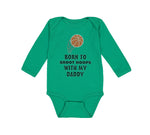 Long Sleeve Bodysuit Baby Shoot Hoops Daddy Basketball Dad Father's Cotton