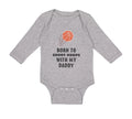 Long Sleeve Bodysuit Baby Shoot Hoops Daddy Basketball Dad Father's Cotton