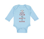 Long Sleeve Bodysuit Baby Keep Calm My Aunt Is A Nurse Boy & Girl Clothes Cotton