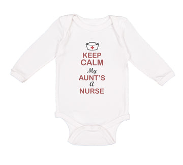Long Sleeve Bodysuit Baby Keep Calm My Aunt Is A Nurse Boy & Girl Clothes Cotton