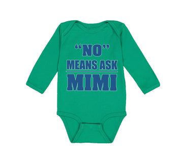 Long Sleeve Bodysuit Baby No - Means Ask Mimi Grandma Grandmother Cotton