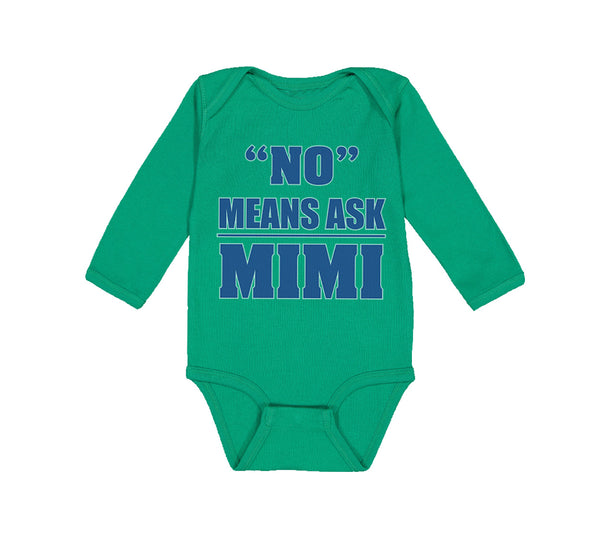 Long Sleeve Bodysuit Baby No - Means Ask Mimi Grandma Grandmother Cotton