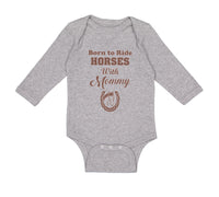 Long Sleeve Bodysuit Baby Born to Ride Horses with Mommy Boy & Girl Clothes - Cute Rascals