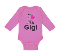 Long Sleeve Bodysuit Baby I Love My Gigi Grandmother Grandma Boy & Girl Clothes