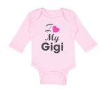Long Sleeve Bodysuit Baby I Love My Gigi Grandmother Grandma Boy & Girl Clothes