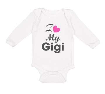 Long Sleeve Bodysuit Baby I Love My Gigi Grandmother Grandma Boy & Girl Clothes